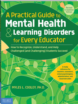 cover image of A Practical Guide to Mental Health & Learning Disorders for Every Educator